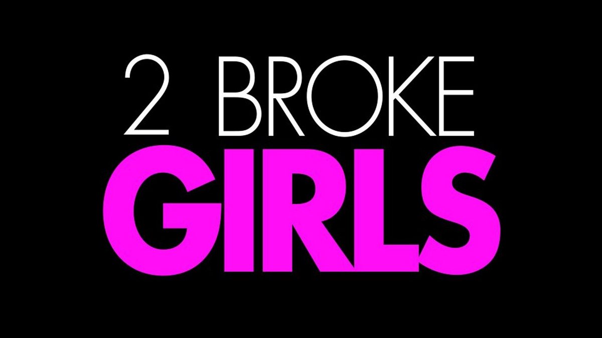 2 Broke Girls 2 broke girls