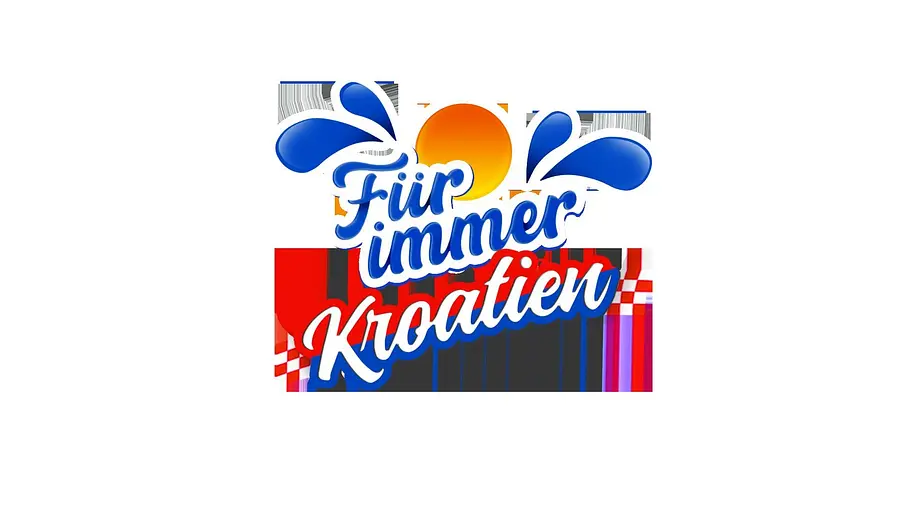 Für immer Kroatien für immer kroatien