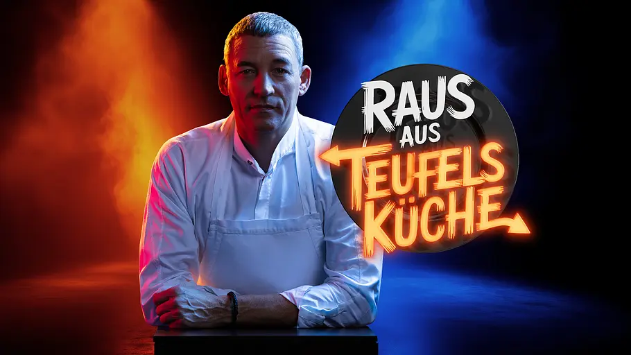Raus aus Teufelsküche raus aus teufelsküche
