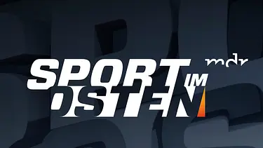 Sport im Osten - Foto: © MDR Sport im Osten - Foto: © MDR