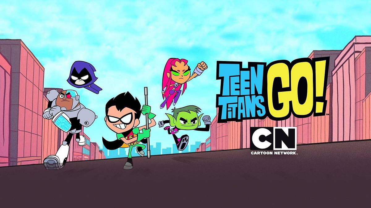 Teen Titans Go! teen titans go!