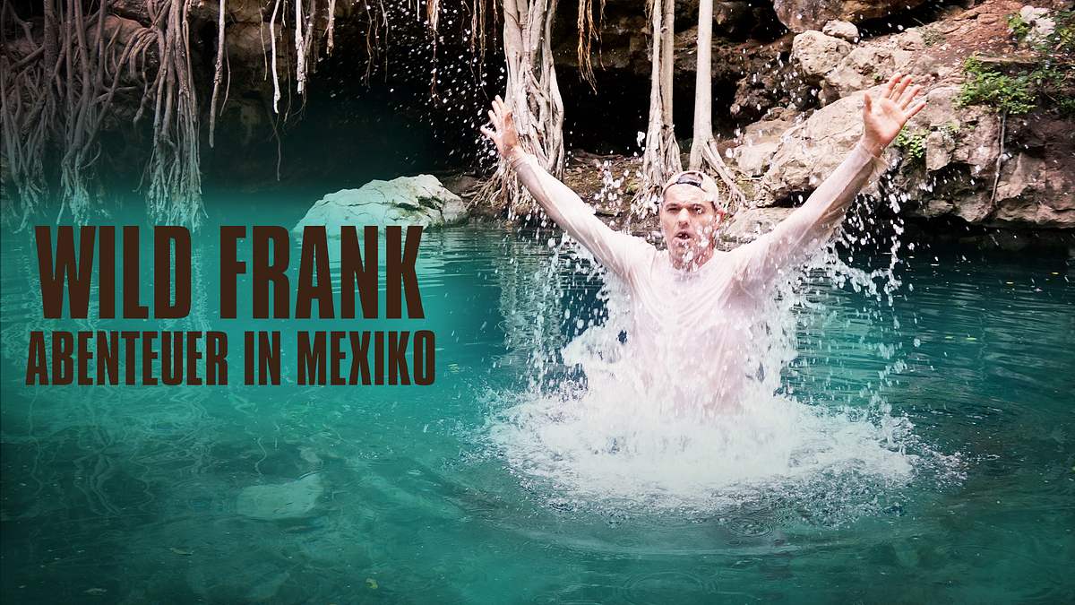 Wild Frank - Abenteuer in Mexiko wild frank - abenteuer in mexiko