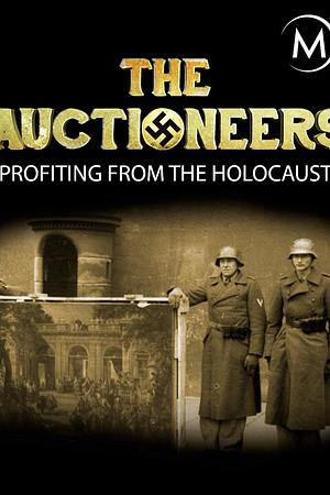 Die Versteigerer - Profiteure des Holocaust - Foto: TMDB