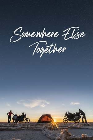 Somewhere Else Together - Foto: TMDB