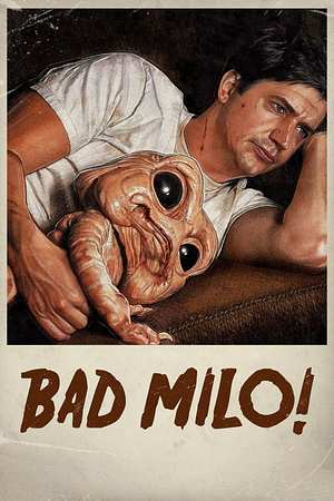 Bad Milo! - Foto: TMDB