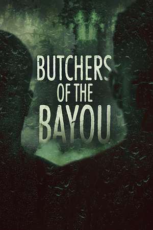 Butchers of the Bayou - Foto: TMDB