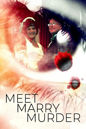 Meet, Marry, Murder - Tödliche Ehe - Foto: TMDB