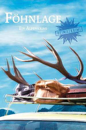 Föhnlage. Ein Alpenkrimi - Foto: TMDB