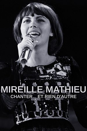 Mireille Mathieu - Singen, nur singen! - Foto: TMDB