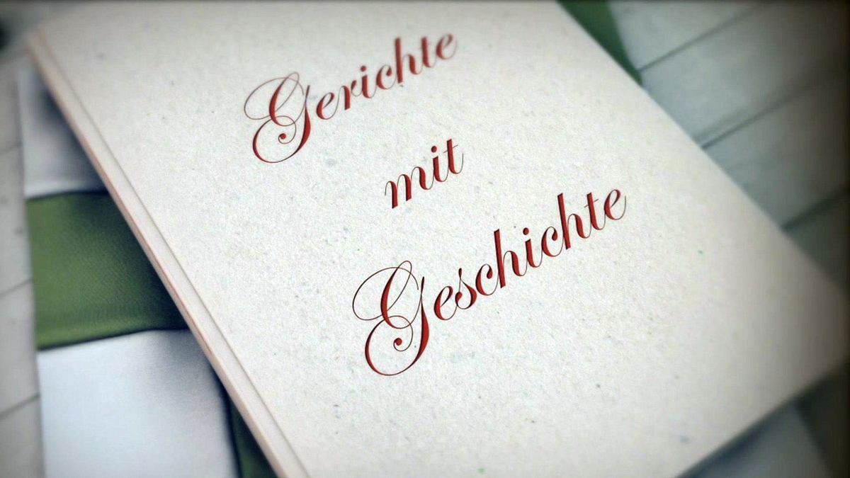 gerichte mit geschichte