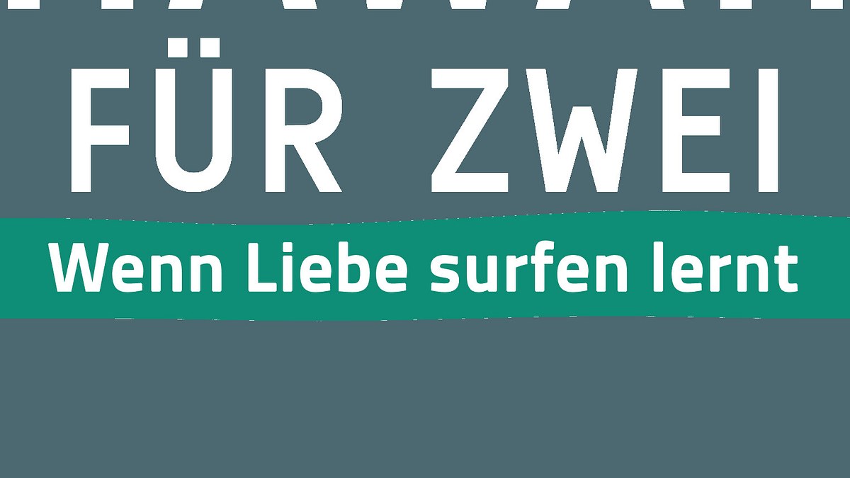 hawaii für zwei - wenn liebe surfen lernt