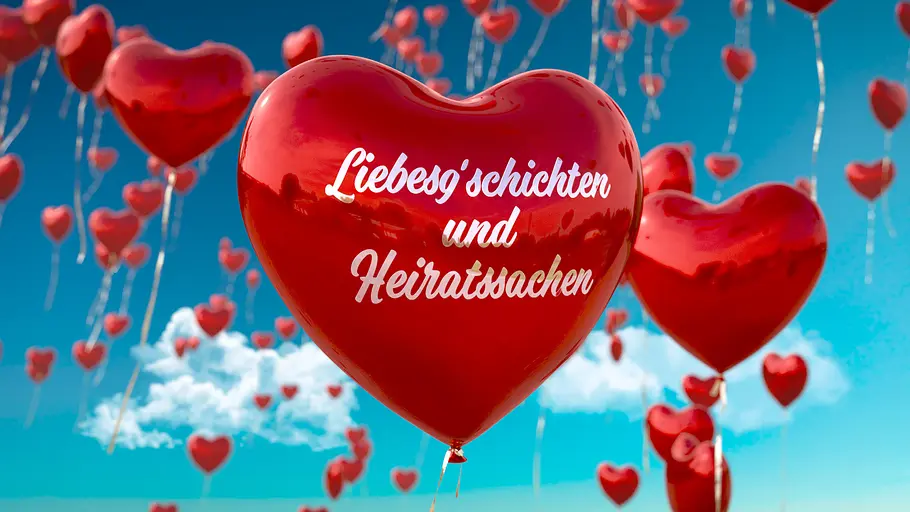 liebesgschichten und heiratssachen