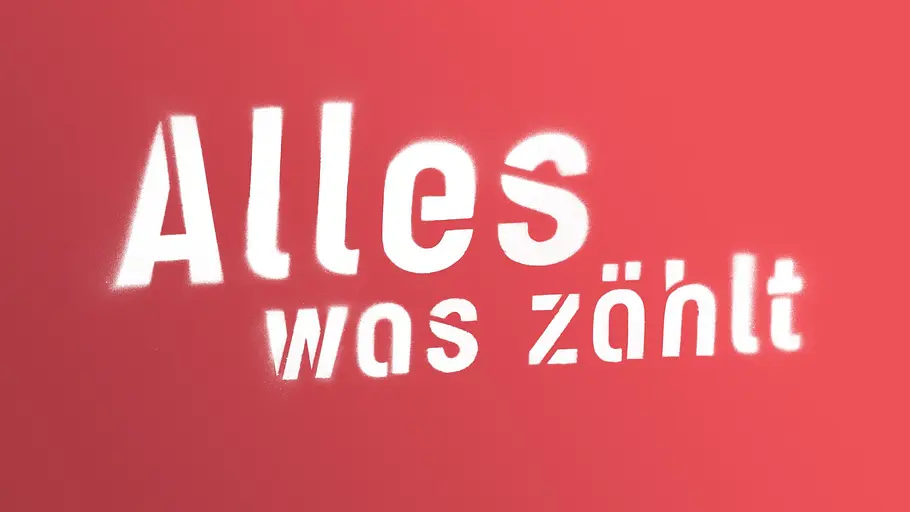 alles was zählt