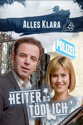 Heiter bis tödlich - Alles Klara - Foto: TMDB