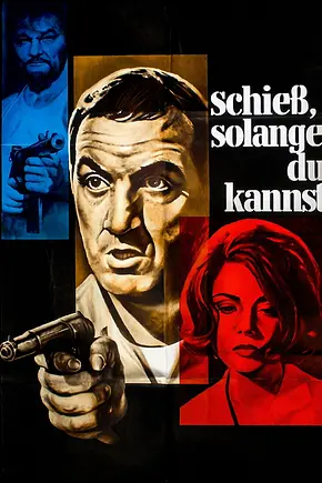 Schieß, solange du kannst - Foto: TMDB Schieß, solange du kannst - Foto: TMDB