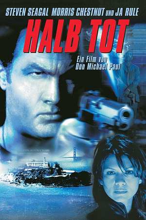 Halb Tot - Half Past Dead - Foto: TMDB
