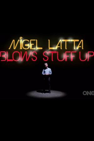 Nigel Latta Blows Stuff Up - Foto: TMDB