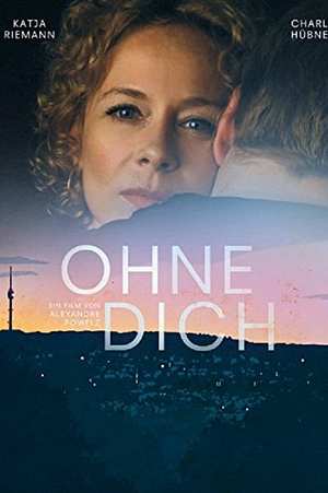 Ohne Dich! - Foto: TMDB