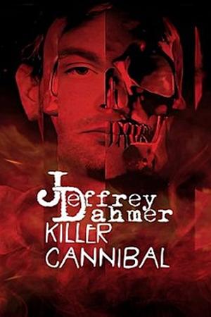 Jeffrey Dahmer: Killer Cannibal - Foto: TMDB