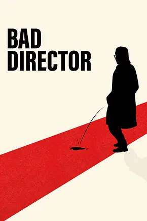 Bad Director - Foto: TMDB Bad Director - Foto: TMDB
