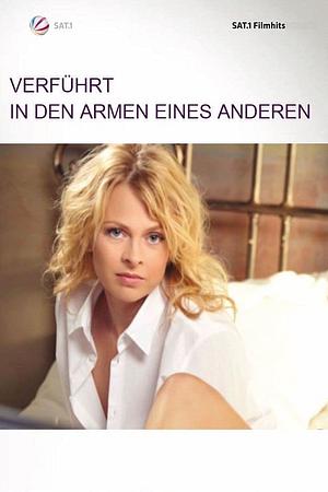 Verführt - In den Armen eines Anderen - Foto: TMDB