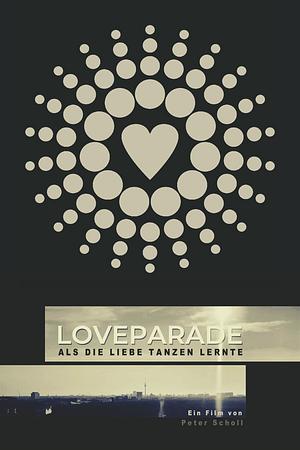 Loveparade - Als die Liebe tanzen lernte - Foto: TMDB