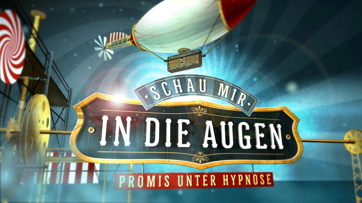 Schau mir in die Augen - Promis unter Hypnose Schau mir in die Augen - Promis unter Hypnose