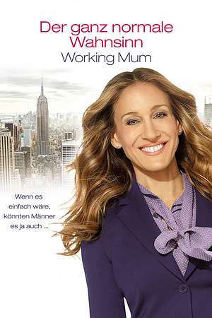 Der ganz normale Wahnsinn - Working Mum - Foto: TMDB