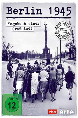 Berlin 1945: Tagebuch einer Großstadt - Foto: TMDB