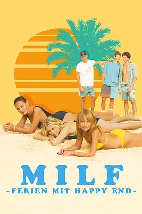 MILF - Ferien mit Happy End - Foto: TMDB