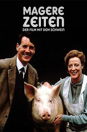 Magere Zeiten - Der Film mit dem Schwein - Foto: TMDB