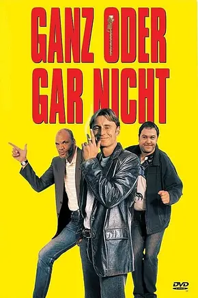 Ganz oder gar nicht - Foto: TMDB Ganz oder gar nicht - Foto: TMDB