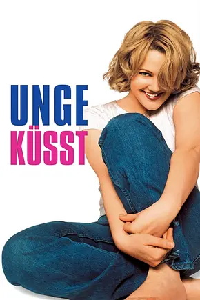 Ungeküsst - Foto: TMDB Ungeküsst - Foto: TMDB