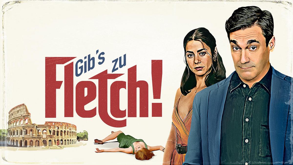 Gib's zu, Fletch gib's zu, fletch