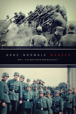 Ganz normale Männer - Der „vergessene Holocaust“ - Foto: TMDB