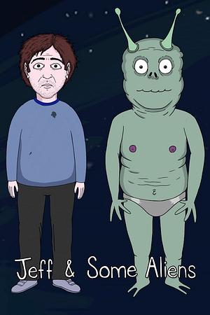 Jeff & Some Aliens - Foto: TMDB