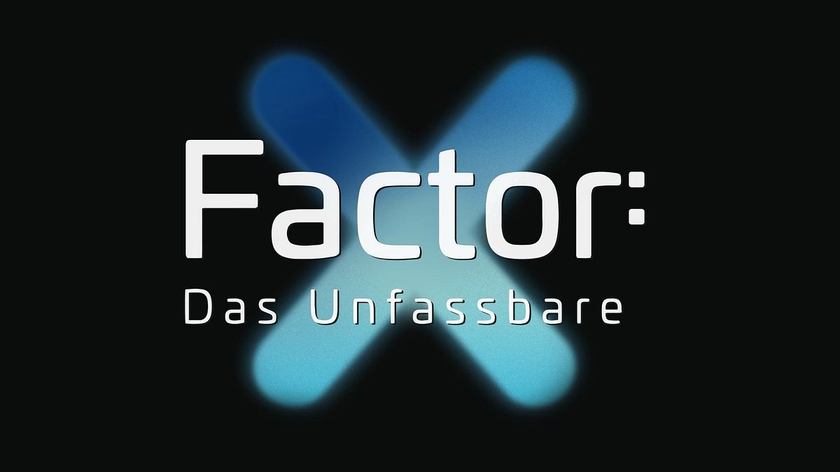 X-Factor - Das Unfassbare X-Factor - Das Unfassbare