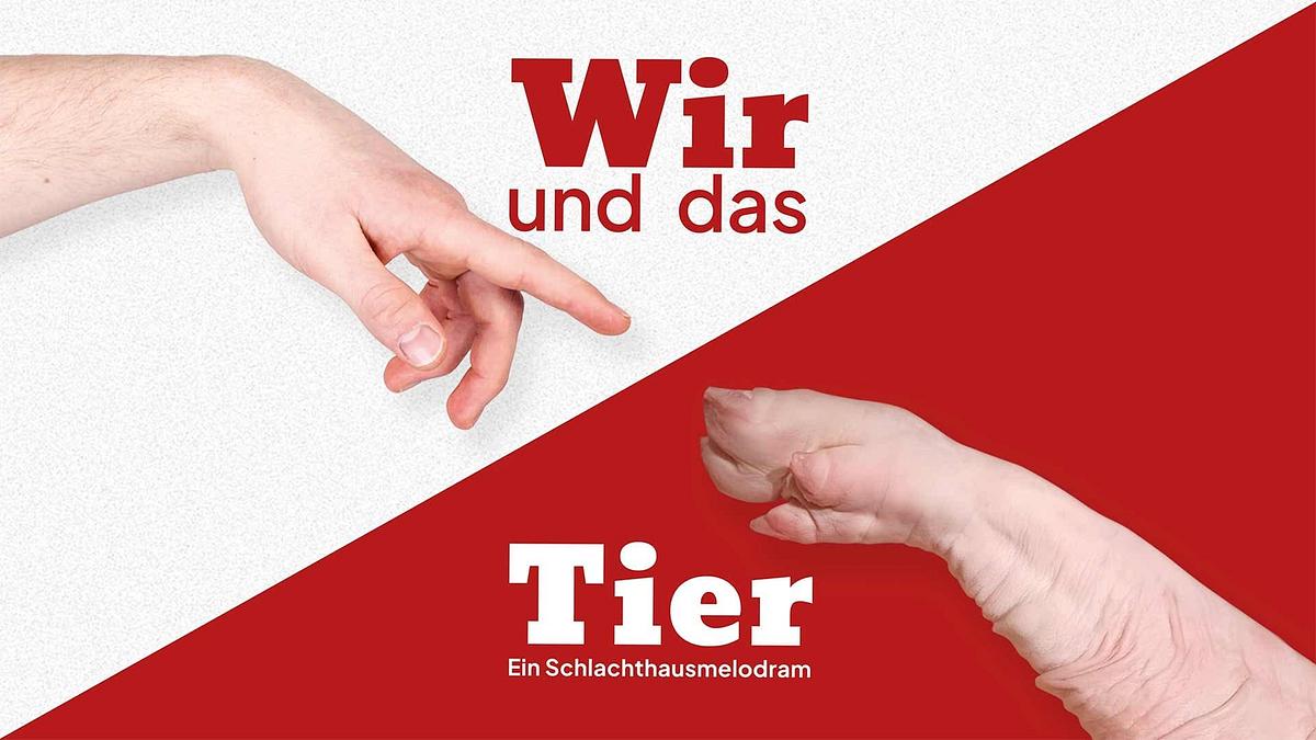 Wir und das Tier: Ein Schlachthausmelodram Wir und das Tier: Ein Schlachthausmelodram
