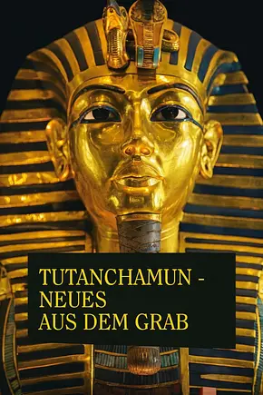 Tutanchamun - Neues aus dem Grab - Foto: TMDB