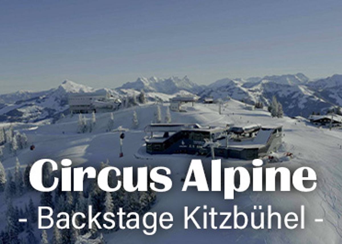 Circus Alpine - Backstage Kitzbühel circus alpine - backstage kitzbühel