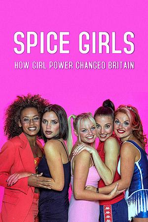 Spice Girls - Girl Power erobert die Welt - Foto: TMDB