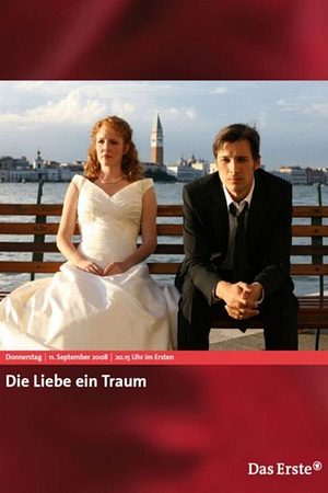 Die Liebe ein Traum - Foto: TMDB