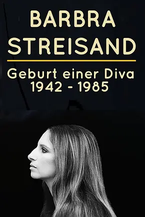 Barbra Streisand - Geburt einer Diva 1942 - 1984 - Foto: TMDB