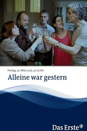Alleine war gestern - Foto: TMDB Alleine war gestern - Foto: TMDB