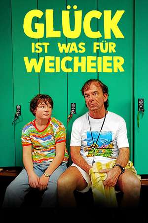Glück ist was für Weicheier - Foto: TMDB