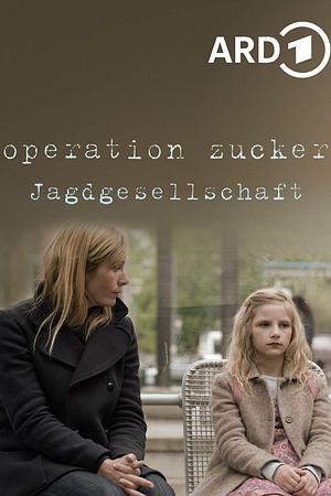 Operation Zucker - Jagdgesellschaft - Foto: TMDB