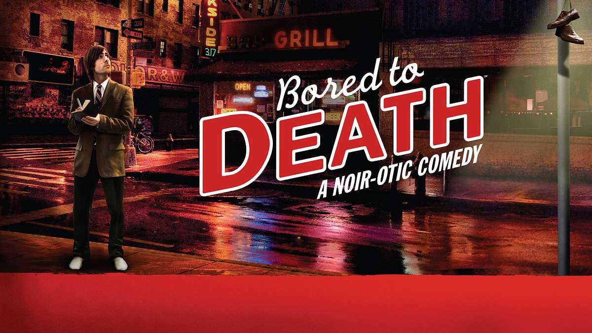 bored to death