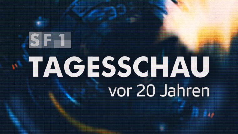 Tagesschau vor 20 Jahren