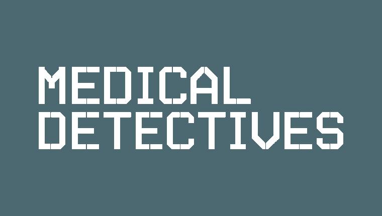 Medical Detectives - Geheimnisse der Gerichtsmedizin