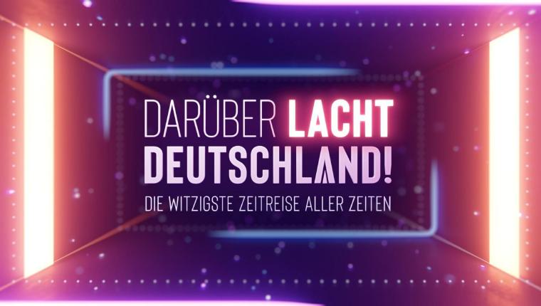 Darüber lacht Deutschland - Die witzigste Zeitreise aller Zeiten